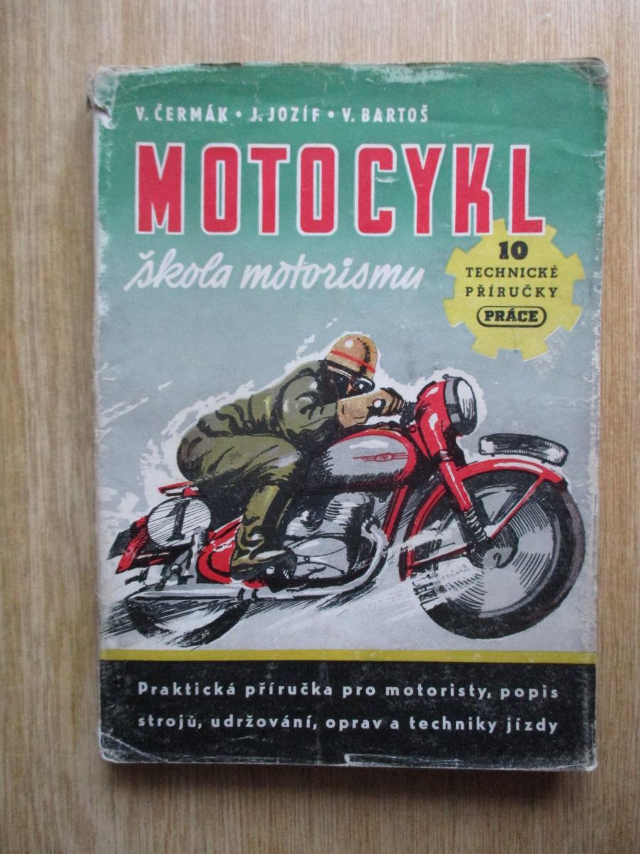 Cermak J Jozif J Bartos V Motocykl Skola Motorismu 1950 Aukro