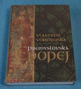 Přemyslovská epopej Vlastimil Vondruška , Limitované Luxusní vydání